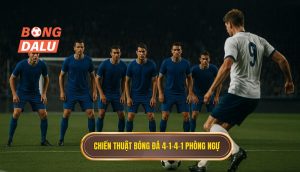 Chiến thuật bóng đá 4-1-4-1 phòng ngự