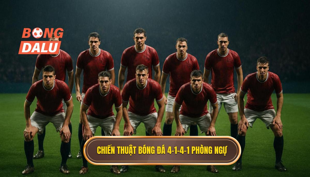 Định hình Chiến thuật bóng đá 4-1-4-1 phòng ngự