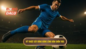 Kỹ thuật sút bóng bằng lòng bàn chân trái