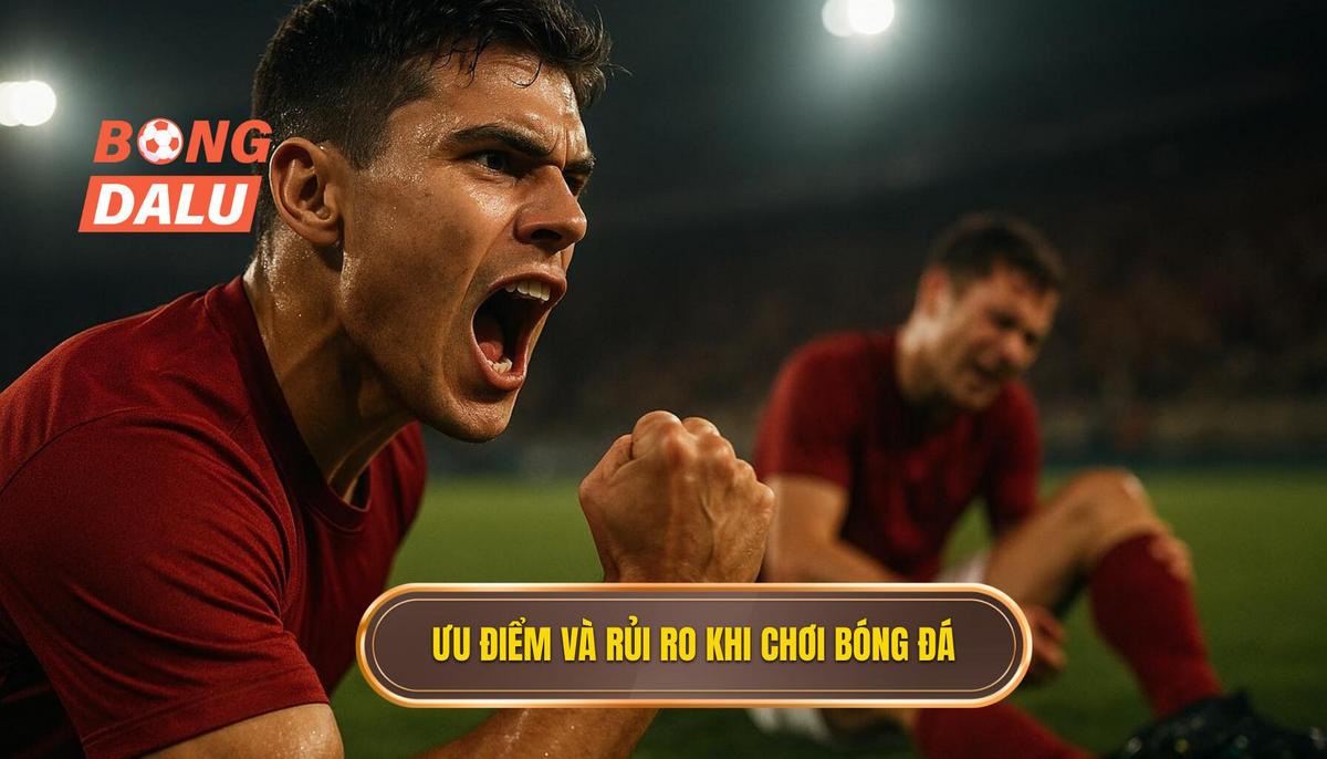 Phân tích ưu điểm và rủi ro tiềm ẩn khi chơi gấp thếp bóng đá